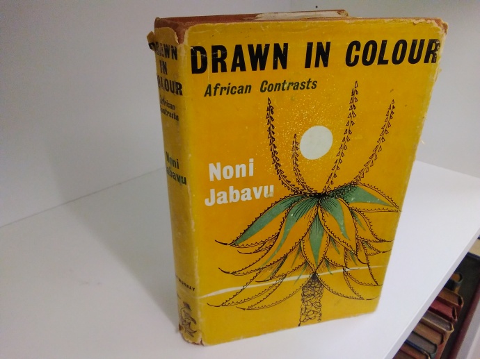 Drawn in Colour by Noni Jabavu